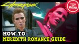 Cyberpunk 2077 Meredith Romance Guide – How To Romance Meredith in Cyberpunk (Meredith Romance Scene