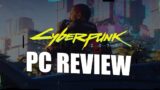 Cyberpunk 2077 PC Review – The Way It's Meant To Be Experienced