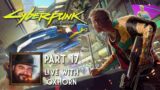 Cyberpunk 2077 Part 17 – Live with Oxhorn