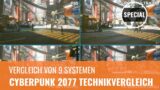 Cyberpunk 2077 Technikvergleich mit PS4, Xbox One, PS5, Xbox Series X, PC, Stadia (4K, German)