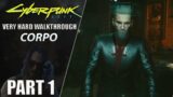 Cyberpunk 2077 Walkthrough | Corpo | Very Hard | Part 1 "Corpo-Rat"