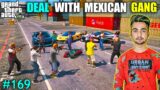 DANGER DEAL WITH MEXICAN GANG | I LOST MY GOLDEN FERRARI | GTA V GAMEPLAY #169
