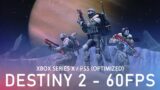 Destiny 2 60fps gameplay on Xbox Series X