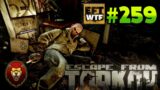 EFT_WTF ep. 259 With A Special Guest!! | Escape from Tarkov Funny and Epic Gameplay