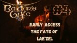 [EP 4] Baldur's Gate 3 – Early Access – The Fate of Lae'zel