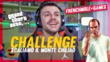 [Frenchmole+Games] CHALLENGE SU GTA V – Scaliamo il monte chiliad