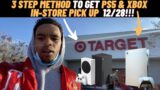 GET PS5 & XBOX TARGET  IN STORE PICK UP/DRIVE UP! 12/28!!! ( 3 STEP METHOD!) BEFORE NEW YEARS !