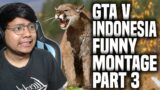GTA V INDONESIA FUNNY MONTAGE PART 3