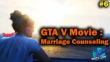 GTA V Movie #6 | Marriage Counseling (Cinematic) | Extreme Graphics | MSD Storm