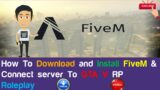 How To Download and Install FiveM & Connect server To GTA V RP Role 2020