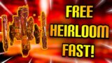 How To Get An Heirloom Fast For FREE! Apex Legends