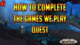 How to complete The Games We Play Quest – World of Warcraft Shadowlands