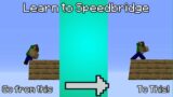 How to speedbridge in Minecraft