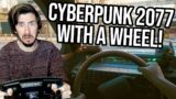 I Tried Cyberpunk 2077 With A Steering Wheel!