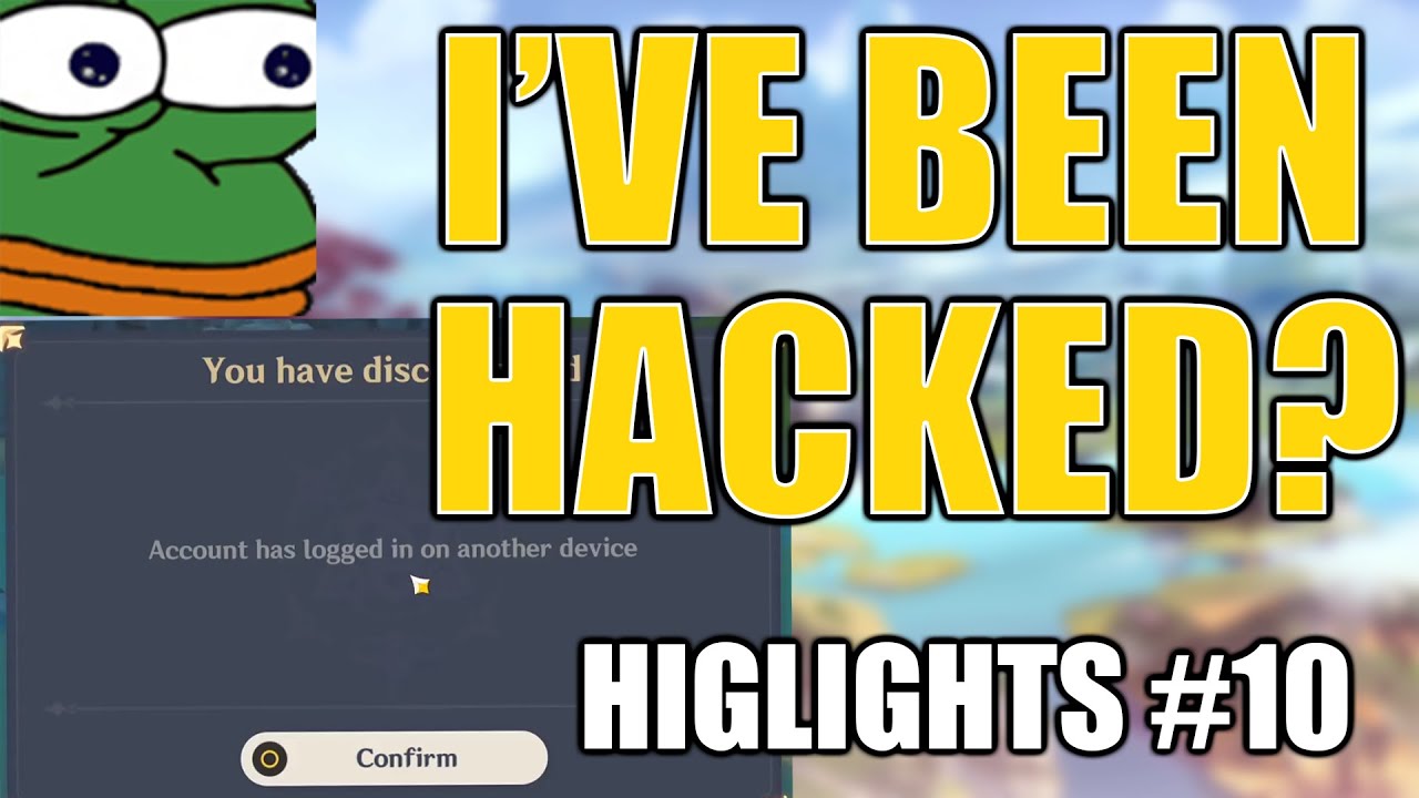 I Ve Been Hacked Stream Highlights 10 Genshin Impact I Ve Been Hacked Stream Highlights 10 Genshin Impact
