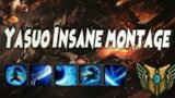 League of legends || Yasuo insane Montage!