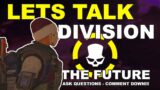 Let's Talk Division – New DZ, Survival, Meta, Balance and The Future