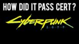 Lets talk about how the Cyberpunk 2077 certification process worked | MVG