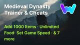Medieval Dynasty Trainer +8 Cheats (Add 1000 Items, Unlimited Food, Water, No Dirtiness & More)