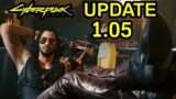 NEW CYBERPUNK 2077 UPDATE TODAY! Patch 1.05 is LIVE! (FULL Patch Notes) Cyberpunk Update