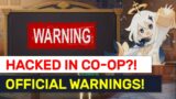 NEW Official MiHoYo Warnings! DON'T GET HACKED In Co-op! | Genshin Impact