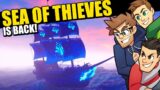 Sea of Thieves RETURNS! — Celebrating Charlie's Birthday!