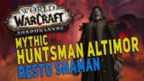 Shadowlands MYTHIC Huntsman Altimor – RESTO SHAMAN Raid Gameplay | Castle Nathria – WoW