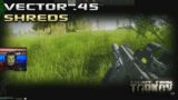 The .45 Vector SHREDS – Escape From Tarkov