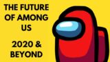 The Future of Among Us & Working