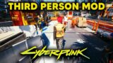 Third Person Mod in CYBERPUNK 2077 (3rd Person Mode)