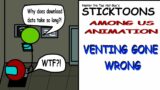Venting Gone Wrong | Among Us Animation
