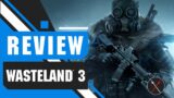 Wasteland 3 Review: Baldur’s Gate Meets X-Com