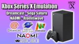 Xbox Series X Can Play Dreamcast, Sega Saturn, Naomi & Atomiswave Games!