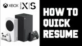Xbox Series X How To Turn on Quick Resume – How To Quick Resume – How To Enable Quick Resume Help