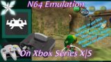 [Xbox Series X|S] Retroarch N64 Emulation Setup Guide