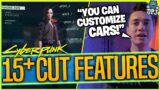15+ FEATURES CUT From Cyberpunk 2077 – Removed Content Before Release