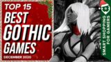 Top 15 Best Gothic Games – December 2020 Selection
