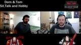 Dom & Tom Sit,Talk and Hobby – Warhammer 40k – Episode 40