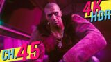 [4K HDR] Cyberpunk 2077 (100%, Very Hard, All Side Quests) Walkthrough Part 45 – I Fought the Law