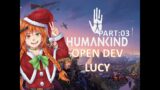 HumanKind | Lucy Open Dev | Entering Ancient Era | Nubian | Part 3