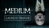 The Medium – Official Launch Trailer