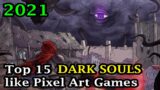 2021 Dark Souls Like Pixel Art Games