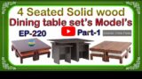 4 Seated Low height wood Dining table set’s Model’s | EP.220 | part.1 | sri maari furnitures | smf