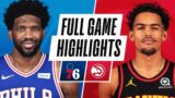 76ERS at HAWKS | FULL GAME HIGHLIGHTS | January 11, 2021