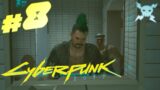 8) Cyberpunk 2077 PC Playthrough | LAWBREAKERS