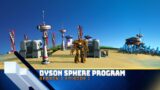 A New Game!!! | Season1, Episode 1 | Dyson Sphere Program