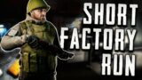 A fun quick factory run (no edits)  – Escape From Tarkov
