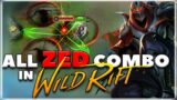 All Zed Combo Demo in Wild Rift | League of Legends Wild Rift