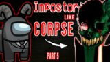 Among Us Impostor like Corpse part 5