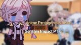 Anime Protagonists React to Genshin Impact! || PT 6
